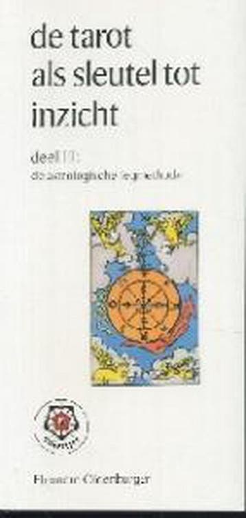 De tarot als sleutel tot inzicht / III De astrologische, Verzenden, E. Oldenburger