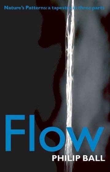 Flow 9780199237975 Philip Ball, Verzenden, Gelezen, Philip Ball
