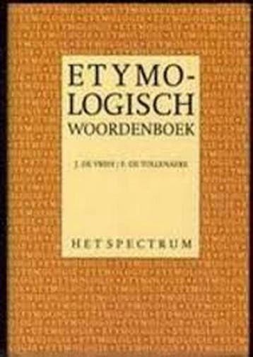 Etymologisch woordenboek 9789027429476 F. De Tollenaere, Verzenden, Gelezen, F. De Tollenaere