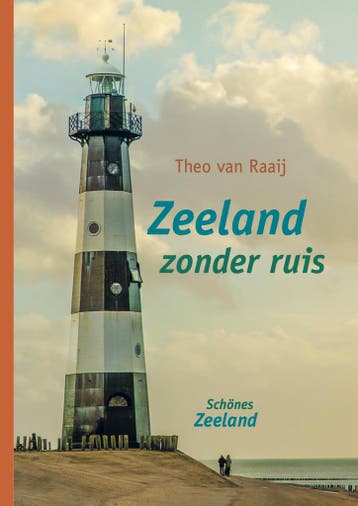 Zeeland zonder ruis 9789492055989, Verzenden, Zo goed als nieuw