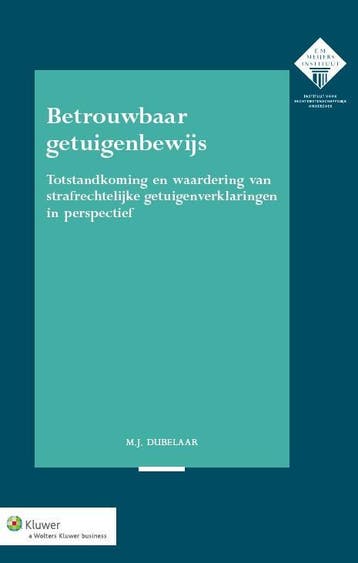Betrouwbaar getuigenbewijs 9789013122329 M.J. Dubelaar, Boeken, Verzenden, Gelezen, M.J. Dubelaar