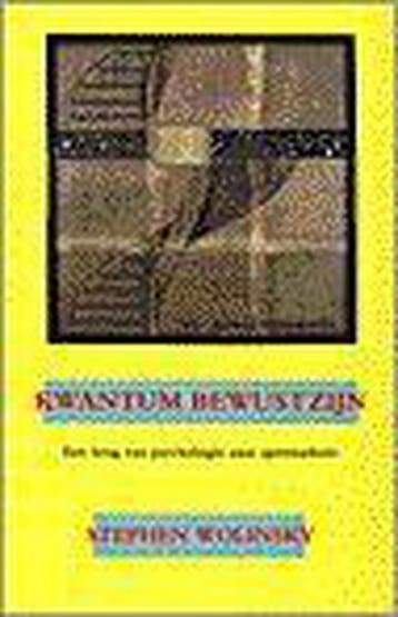 KWANTUM BEWUSTZIJN 9789069633824 S. Wolinsky, Verzenden, S. Wolinsky