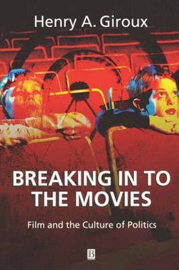 Breaking in to the Movies 9780631226048 Henry A. Giroux, Verzenden, Zo goed als nieuw, Henry A. Giroux