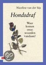 HONDSDRAF 9789012100878 Nicoline van der Sijs, Boeken, Verzenden, Zo goed als nieuw, Nicoline van der Sijs