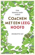 Coachen met een leeg hoofd 9789089654519 Nicolette Kat, Verzenden, Zo goed als nieuw, Nicolette Kat