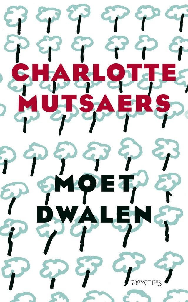 Moet dwalen (9789044643282, Charlotte Mutsaers), Boeken, Romans, Nieuw, Verzenden