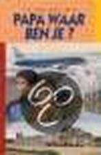 PAPA WAAR BEN JE 9789033627064 J.F. van der Poel, Verzenden, J.F. van der Poel