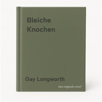 Bleiche Knochen 9783426623909 Gay Longworth, Verzenden, Gay Longworth