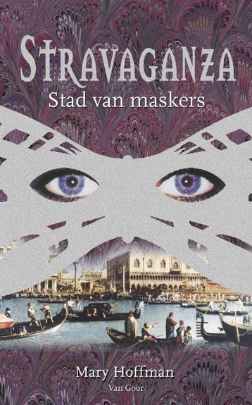 Stad van maskers / Stravaganza / 1 9789000034871, Boeken, Verzenden, Zo goed als nieuw, Mary Hoffman