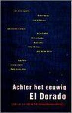 Achter het eeuwig El Dorado / Latijns-Amerika bibliotheek, Verzenden, Geert A. Banck