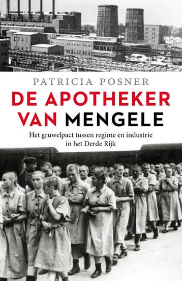 De Apotheker Van Mengele | Patricia Posner | Nieuw, Boeken, Verzenden, Nieuw, Patricia Posner