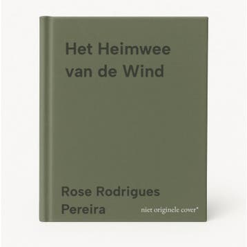 Het Heimwee van de Wind 9789490177003 Rose Rodrigues Pereira, Boeken, Verzenden, Zo goed als nieuw, Rose Rodrigues Pereira