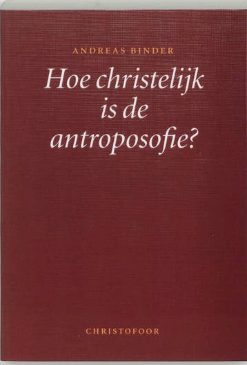 Hoe christelijk is de antroposofie ? 9789062385898 A. Binder, Boeken, Verzenden, Gelezen, A. Binder