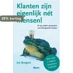 Klanten zijn eigenlijk nét mensen! en 99 andere eyeopeners, Verzenden, Zo goed als nieuw, Jos Burgers