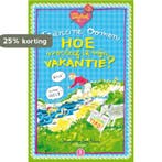Hoe overleef ik mijn vakantie? / Hoe overleef ik, Verzenden, Francine Oomen