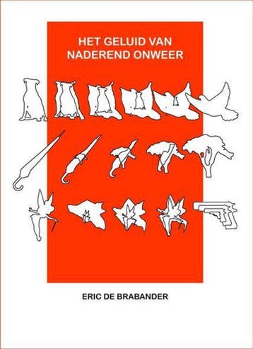 Het geluid van naderend onweer 9789493214040, Verzenden, Zo goed als nieuw, Eric de Brabander