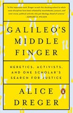 Galileos Middle Finger 9780143108115 Alice Dreger, Verzenden, Zo goed als nieuw, Alice Dreger