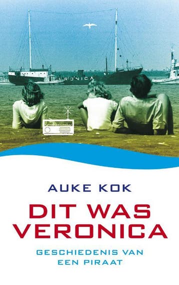 Dit was Veronica 9789060057735 Auke Kok, Boeken, Verzenden, Gelezen, Auke Kok