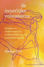 De innerlijke volwassene 9789460152009 Susanne Hühn, Boeken, Verzenden, Zo goed als nieuw, Susanne Hühn