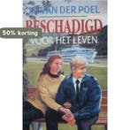 Beschadigd voor het leven 9789033626913 J.F. van der Poel, Verzenden, J.F. van der Poel