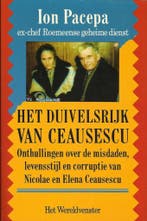 Het duivelsrijk van Ceausescu 9789026941368 Ion Mihai Pacepa, Verzenden, Gelezen, Ion Mihai Pacepa