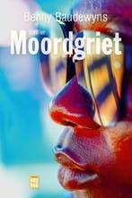 Moordgriet 9789464340679 Benny Baudewyns, Verzenden, Zo goed als nieuw, Benny Baudewyns