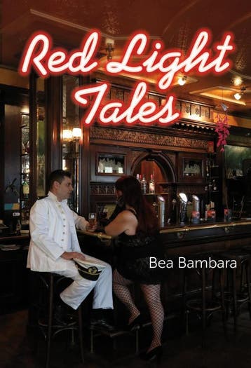 Red Light Tales 9789082531848 Bea Bambara, Verzenden, Gelezen, Bea Bambara