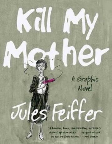 Vermoord mijn moeder 9789492117090 Jules Feiffer, Verzenden, Jules Feiffer