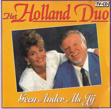 Het Holland Duo - Geen Ander Als Jij, Verzenden