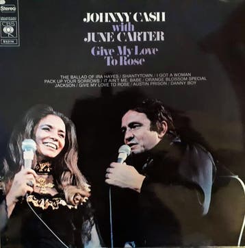 Johnny Cash With June Carter – Give My Love To Rose (LP,, Verzenden