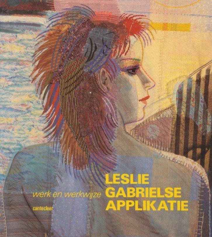 Leslie Gabriëlse applikatie 9789021300191 Gabrielse, Boeken, Hobby en Vrije tijd, Gelezen, Verzenden