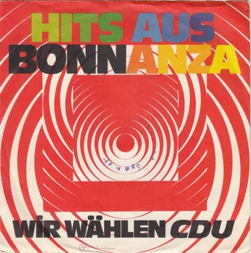 Various - Hits Aus Bonnanza - Wir Wählen CDU, Verzenden, Gebruikt