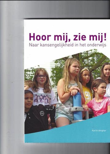 Hoor mij, zie mij! - Naar kansgelijkheid in het onderwijs., Boeken, Verzenden, Zo goed als nieuw, Karim Amghar