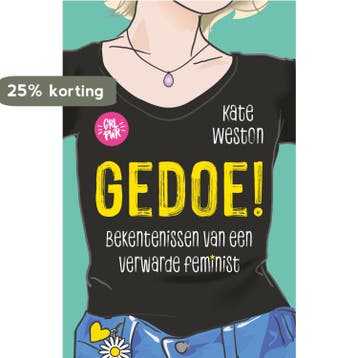 Gedoe! / Bekentenissen van een verwarde feminist / 2, Verzenden, Zo goed als nieuw, Kate Weston