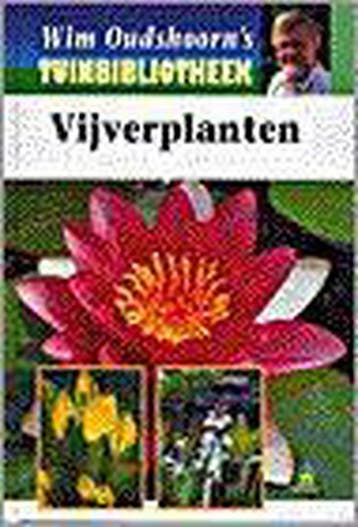 Vijverplanten / Wim Oudshoorns tuinbibliotheek W. Oudshoorn, Verzenden, W. Oudshoorn