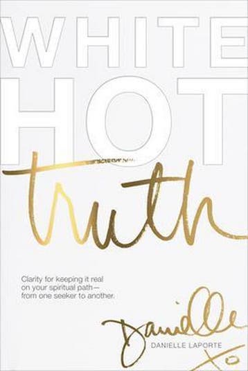 White Hot Truth 9780997651409 Danielle LaPorte, Verzenden, Danielle LaPorte