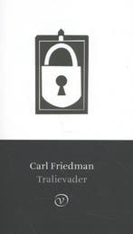Tralievader 9789028282346 Carl Friedman, Verzenden, Carl Friedman