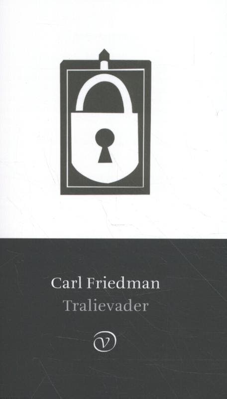 Tralievader 9789028282346 Carl Friedman, Livres, Romans, Envoi