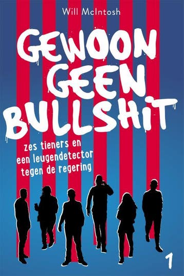 Gewoon geen bullshit / Bullshit / 1 9789026147203, Verzenden, Zo goed als nieuw, Will McIntosh