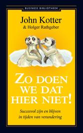 Zo doen we dat hier niet! / Business bibliotheek John Kotter, Verzenden, Zo goed als nieuw, John Kotter