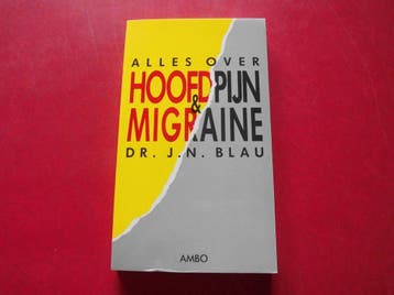 Alles over hoofdpijn en migraine 9789026309533 Blau, Verzenden, Gelezen, Blau