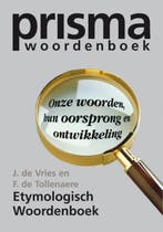 Prisma Etymologisch woordenboek / Prisma Taal 9789027491992, Verzenden, Nederlands, Zo goed als nieuw, F. de Tollenaere