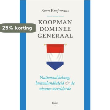 Koopman, dominee, generaal 9789024438426 Sven Koopmans, Verzenden, Gelezen, Sven Koopmans