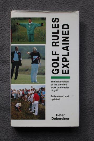 Golf Rules Explained 9780862880576 Peter Dobereiner, Verzenden, Peter Dobereiner