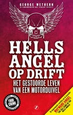 Hells Angel op drift 9789089754622 George Wethern, Verzenden, Gelezen, George Wethern