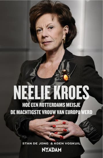 Neelie Kroes 9789046810941 Stan de Jong, Verzenden, Zo goed als nieuw, Stan de Jong