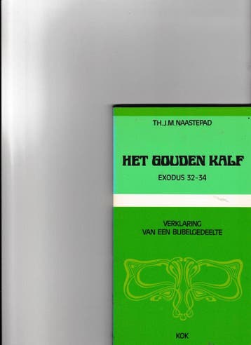 Het gouden kalf / Verklaring van een bijbelgedeelte, Verzenden, Th.J. Naastepad