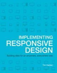 Implementing Responsive Design:Building sites for an, Boeken, Taal | Engels, Gelezen, Verzenden