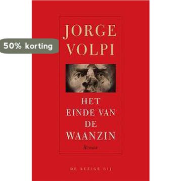 Het einde van de waanzin 9789023417866 J. Volpi, Boeken, Verzenden, Gelezen, J. Volpi
