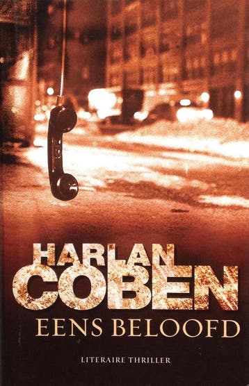 Eens beloofd - Harlan Coben 9789085642084 Harlan Coben, Livres, Verzenden, Harlan Coben